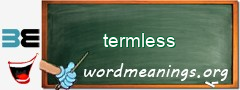 WordMeaning blackboard for termless
